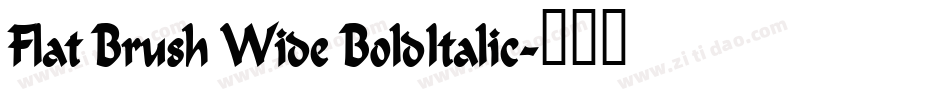 Flat Brush Wide BoldItalic字体转换